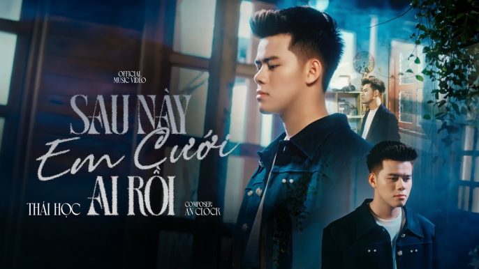 Sau Này Em Cưới Ai Rồi – Thái Học | Official MV | Sáng tác: An Clock